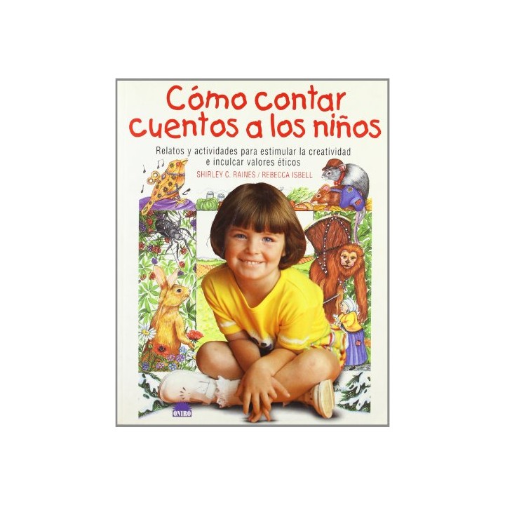 Cómo contar cuentos a los niños (El Niño y su Mundo)